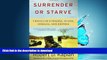 EBOOK ONLINE  Surrender or Starve: Travels in Ethiopia, Sudan, Somalia, and Eritrea  PDF ONLINE