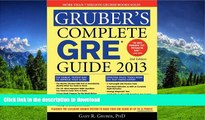 Read Book Gruber s Complete GRE Guide 2013 Gary Gruber