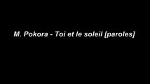 M. Pokora - Toi et le soleil [paroles]