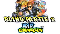 Kid Chameleon (Blind) Partie 2
