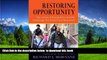 {BEST PDF |PDF [FREE] DOWNLOAD | PDF [DOWNLOAD] Restoring Opportunity: The Crisis of Inequality