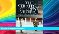 Price The Strategic Student Veteran: Successfully Transitioning from the Military to College