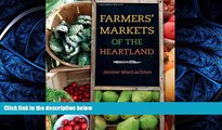 READ book  Farmers  Markets of the Heartland (Heartland Foodways)  DOWNLOAD ONLINE