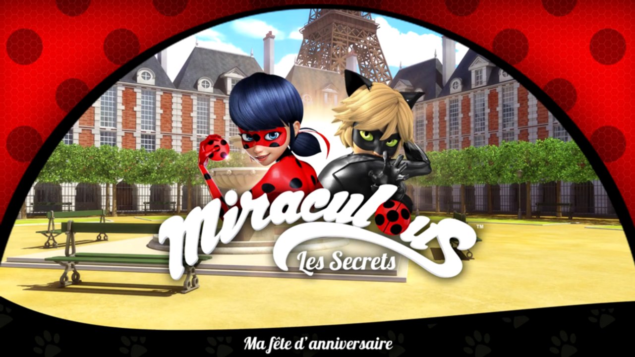 Miraculous-Les secrets: Ma fête d'anniversaire