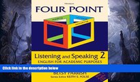 Best Price Four Point Listening and Speaking 2,  Second Edition (with 2 Audio CDs): English for