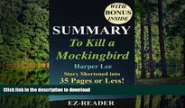 EBOOK ONLINE Summary - To Kill a Mockingbird: Novel By Harper Lee -- Story Shortened into 35 Pages