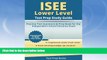 Best Price ISEE Lower Level Test Prep Study Guide: Practice Test Questions and Prep Book for the