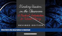 PDF Finding Freedom in the Classroom: A Practical Introduction to Critical Theory (Counterpoints)