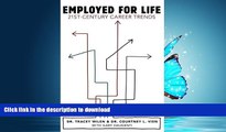 Hardcover Employed for Life: 21st-Century Career Trends #A#