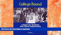 READ College Bound: A Guide for Students with Visual Impairments #A# On Book
