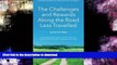 Hardcover The Challenges and Rewards Along the Road Less Travelled: A Memoir Spanning 50 Years and