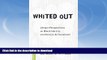 Pre Order Whited Out: Unique Perspectives on Black Identity and Honors Achievement (Counterpoints)