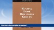 Pre Order Running Book Discussion Groups: A How-to-do-it Manual for Librarians (A How-to-Do-It