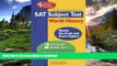 READ THE NEW BOOK SAT Subject Testâ„¢: World History (SAT PSAT ACT (College Admission) Prep) READ