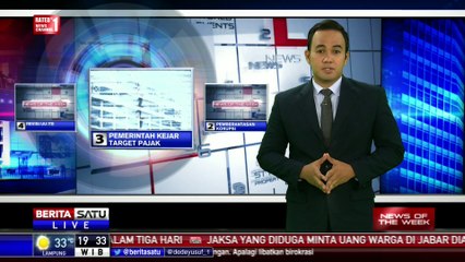 News of The Week: Pemerintah Kejar Target Pajak