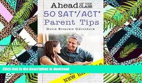 READ THE NEW BOOK 50 SAT/ACT Tips Every Parent Should Know READ EBOOK