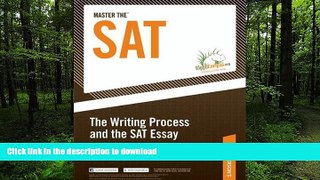 READ PDF Master the SAT: The Writing Process and the SAT Essay: Chapter 6 of 20 READ PDF BOOKS