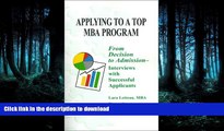 READ Applying to a Top MBA Program: From Decision to Admission- Interviews with Successful