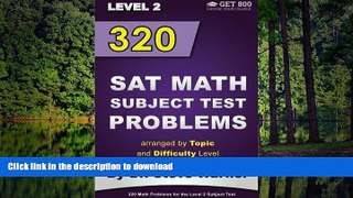 EBOOK ONLINE 320 SAT Math Subject Test Problems arranged by Topic and Difficulty Level  - Level 2: