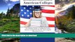 Read Book The International Student s Guide to American Colleges: The Ultimate Guide to Finding