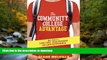Read Book The Community College Advantage: Your Guide to a Low-Cost, High-Reward College