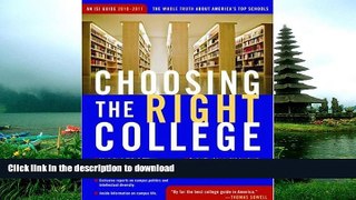 Hardcover Choosing the Right College 2010-11: The Whole Truth about America s Top Schools  Full