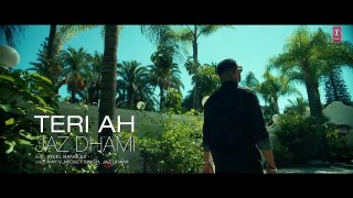 Jaz Dhami - Teri Ah Lyrical Video Song - Steel Banglez - Latest Song 2016
