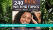 FAVORIT BOOK 240 Basic Writing Topics with Sample Essays Q211-240 (240 Basic Writing Topics 30 Day