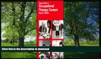 Read Book Opportunities in Occupational Therapy Careers (Vgm Opportunities) Marguerite Abbott Full