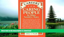 Read Book Careers for Caring People and Other Sensitive Types (Vgm Careers for You Series (Paper))