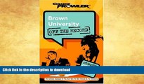 Pre Order Brown University: Off the Record (College Prowler) (College Prowler: Brown University