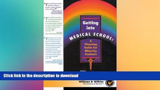 READ Getting Into Medical School: A Planning Guide for Minority Students #A# Kindle eBooks