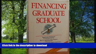 Hardcover Financing Graduate School: How to Get the Money You Need for Your Graduate School