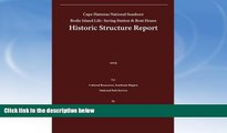 Best Price Historic Structure Report: Bodie Island Life-Saving Station   Boat House: Cape Hatteras