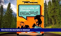 READ University of Florida: Off the Record (College Prowler) (College Prowler: University of