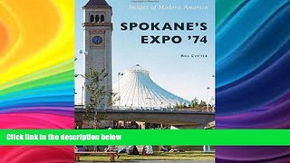 Price Spokane s Expo  74 (Images of Modern America) Bill Cotter PDF