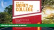 Hardcover How To Get Money for College - 2010: Financing Your Future Beyond Federal Aid; Millions