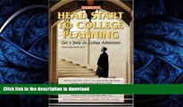 READ Head Start to College Planning (Barron s Head Start to College Planning) #A# Full Book