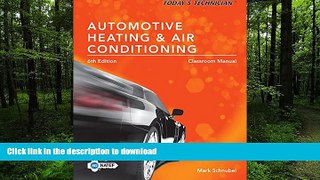 READ THE NEW BOOK Today s Technician: Automotive Heating   Air Conditioning Classroom Manual and