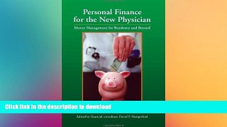 Hardcover Personal Finance for the New Physician -- Money Management for Residency and Beyond #A#