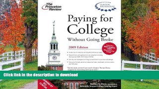 Hardcover Paying for College without Going Broke, 2009 Edition (College Admissions Guides)