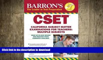 FAVORIT BOOK Barron s CSET, 4th Edition: California Subject Matter Exams for Teachers: Multiple