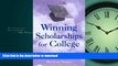 Hardcover Winning Scholarships for College: An Insider s Guide, Revised Edition (Winning