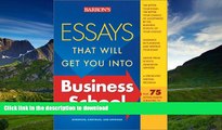 Free [PDF] Essays That Will Get You into Business School (Barron s Essays That Will Get You Into