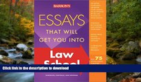 Hardcover Essays That Will Get You into Law School (Barron s Essays That Will Get You Into Law