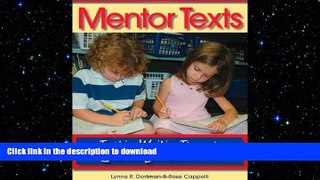 READ ONLINE Mentor Texts: Teaching Writing Through Children s Literature, K-6 READ NOW PDF ONLINE