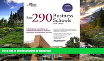 Hardcover Best 290 Business Schools, 2008 Edition (Graduate School Admissions Guides) Princeton