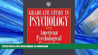 Read Book Graduate Study in Psychology, 2015 Edition #A# Full Book