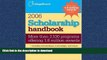 READ Scholarship Handbook 2006 (College Board Scholarship Handbook) The College Board On Book