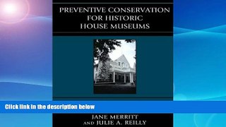 Price Preventive Conservation for Historic House Museums (American Association for State and Local